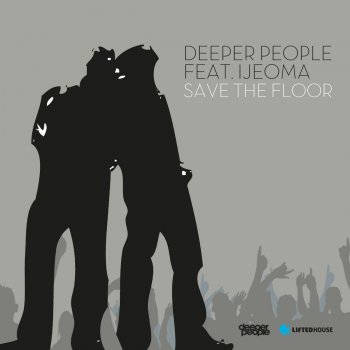 Deeper People feat. Ijeoma Save The Floor (Wallem Brothers Remix)