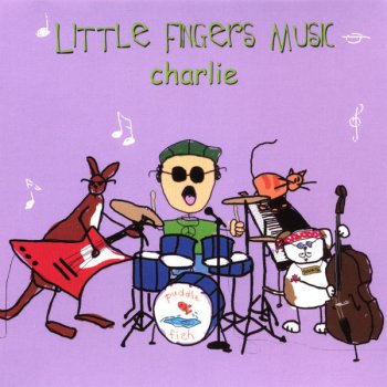 Charlie Little Fingers Music