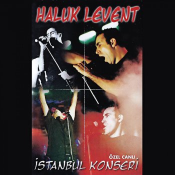 Haluk Levent Yollarda Bulurum Seni (Live)