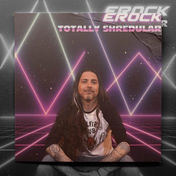 Erock I'm So Excited