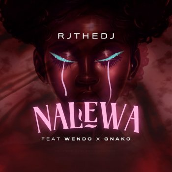 Rj The Dj Nalewa (feat. Wendo & GNako)