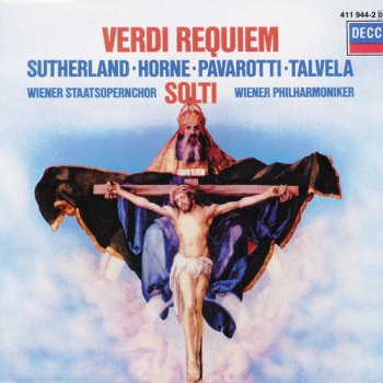 Giuseppe Verdi, Dame Joan Sutherland, Marilyn Horne, Luciano Pavarotti, Martti Talvela, Vienna State Opera Chorus, Wiener Philharmoniker & Sir Georg Solti Messa da Requiem: 2j. Lacrymosa