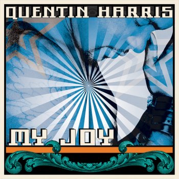 Quentin Harris My Joy (Harry "Choo Choo" Romero Beats)