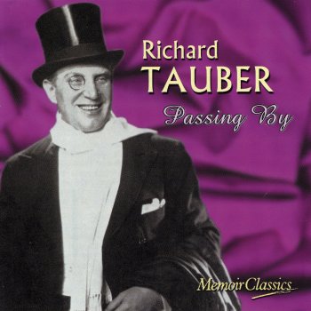 Richard Tauber O Mädchen, Mein Mädchen