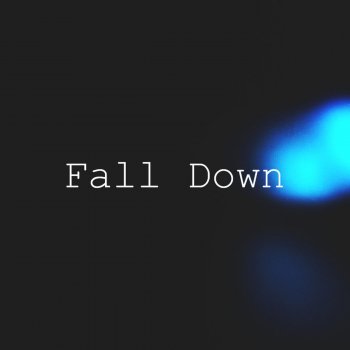 One Hope Fall Down