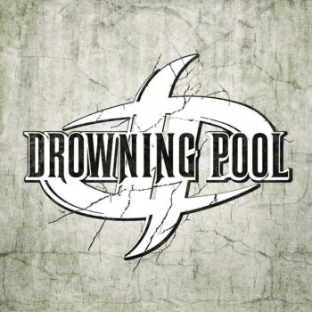 Drowning Pool More Than Worthless