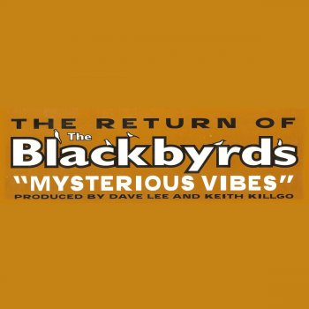 The Blackbyrds Mysterious Vibes (Joey Negro Original Dub)