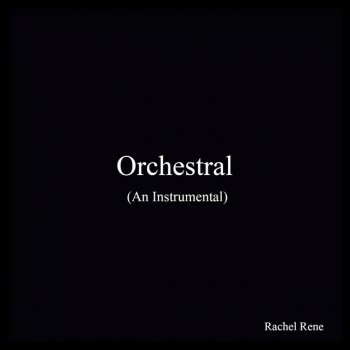 Rachel Rene Orchestral