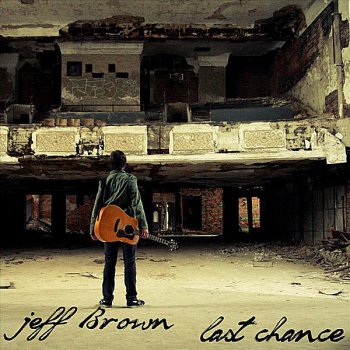 Jeff Brown One Song At a Time