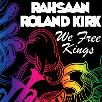 Roland Kirk Spring Will Be a Little Late This Year