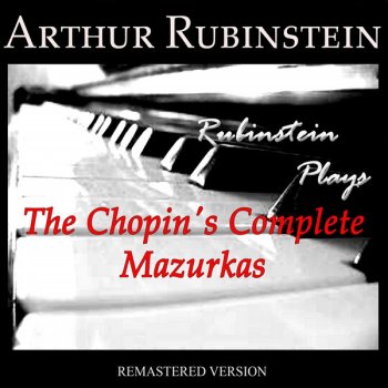 Arthur Rubinstein Mazurka No. 50 (Op. posth. )