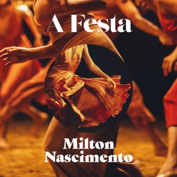 Milton Nascimento A Festa (Acústico)