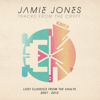 Исполнитель Jamie Jones, альбом Tracks From The Crypt