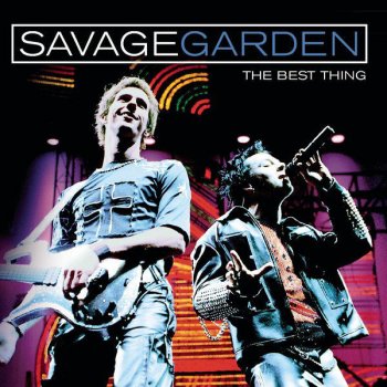 Savage Garden The Best Thing (UK Radio Edit)