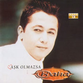 Baha Aşk Olmazsa
