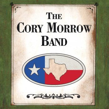 Cory Morrow Band The Preacher