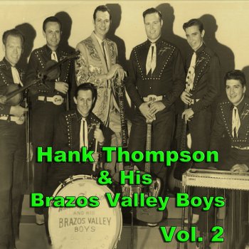 Hank Thompson and His Brazos Valley Boys When Your Love Burns Low