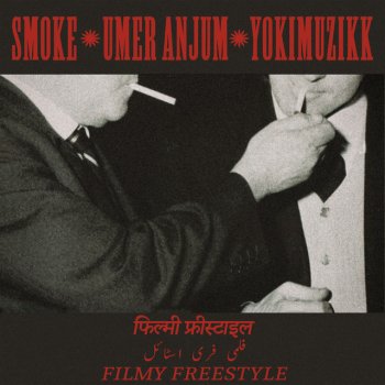 Smoke feat. Umer Anjum & Yoki Filmy Freestyle