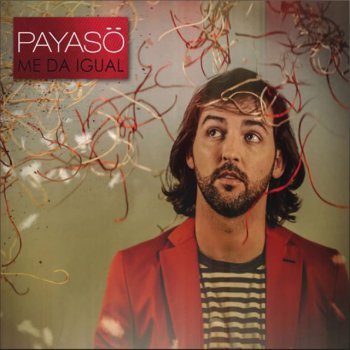 Payasö What I'd Like To Mean