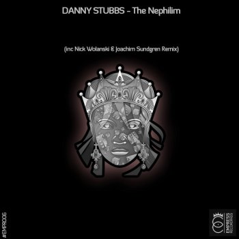 Danny Stubbs feat. Nick Wolanski & joachim sundgren The Nephilim - Nick Wolanski & joachim Sundgren Remix