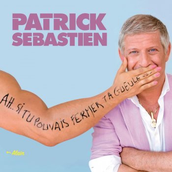 Patrick Sébastien Je mastique