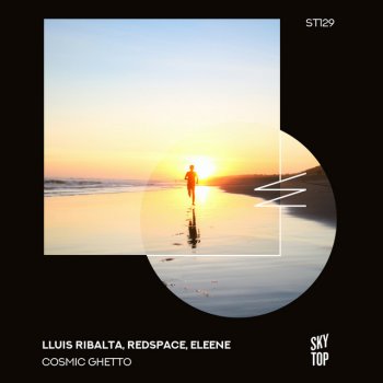 Lluis Ribalta Cosmic Ghetto (Extended Mix)