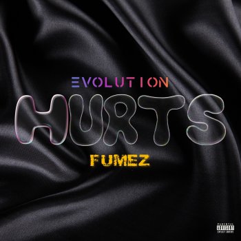 Evolution feat. Fumez Hurts