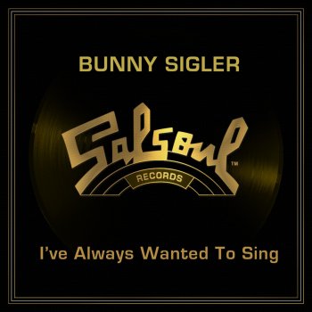 Bunny Sigler Half a Man