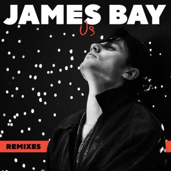 James Bay feat. filous Us - filous Remix