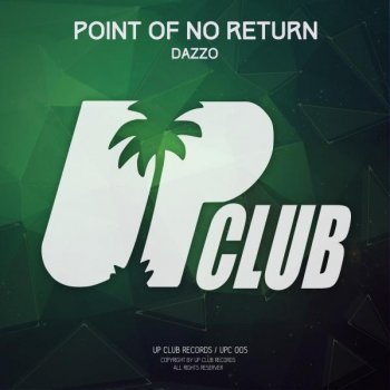 Dazzo Point Of No Return - Original Mix
