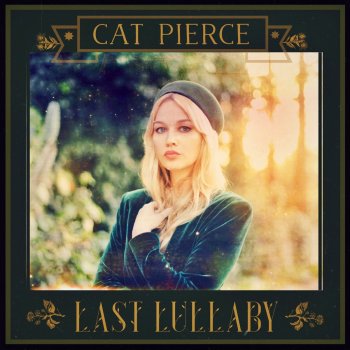 Cat Pierce Last Lullaby