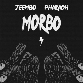 JEEMBO feat. Pharaoh Morbo