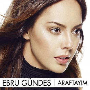 Ebru Gündeş Üflediler Söndüm