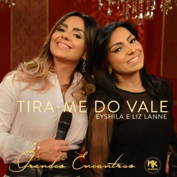 Liz Lanne feat. Eyshila Tira-me do Vale