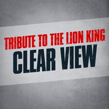 Clear View Lion King of the Jungle