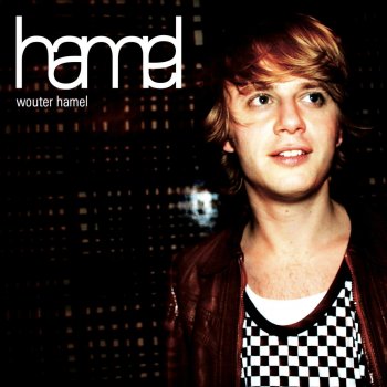 Wouter Hamel While I'll Be Gone