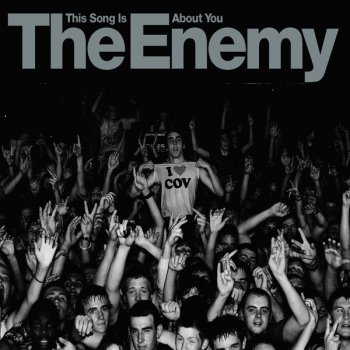 The Enemy This Song Is About You