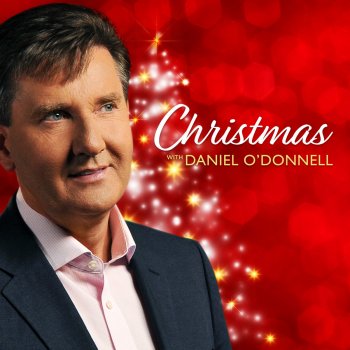 Daniel O'Donnell feat. Presentation Choir It's Beginning to Look a Lot Like Christmas