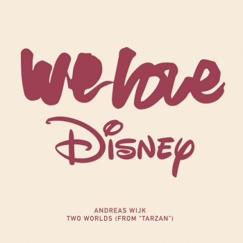 Andreas Wijk Two Worlds - From "Tarzan"