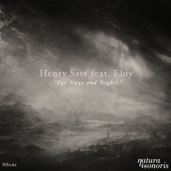 Henry Saiz feat. Eloy For Days and Nights (feat. Eloy) [Dawn Version]