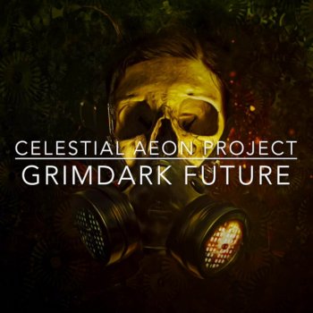 Celestial Aeon Project Grimdark Future