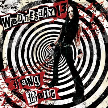 Wednesday 13 Burn The Flames [US Bonus Track]