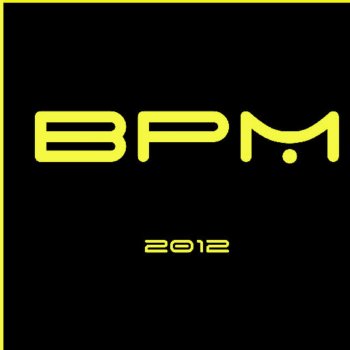 BPM I Want It All