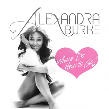 Alexandra Burke Where Do Hearts Go