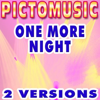 Pictomusic Karaoké One More Night (Karaoke Version)