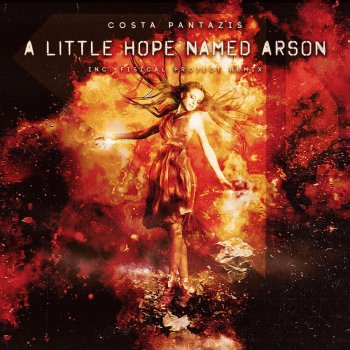 Costa Pantazis A Little Hope Named Arson (Radio Edit)