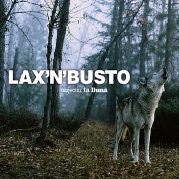 Lax'n'Busto Presoner