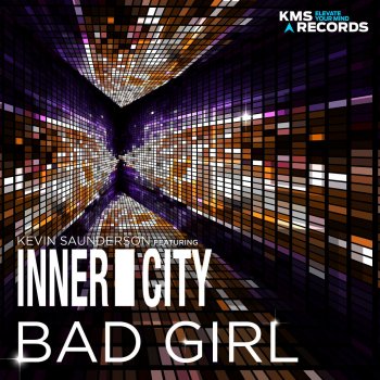 Kevin Saunderson feat. Inner City Bad Girl (feat. Inner City)