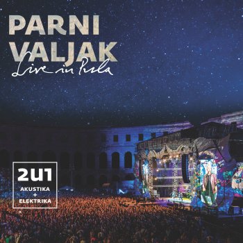 Parni Valjak Prokleta Nedjelja (Što Je Iza Oblaka) - Live In Pula