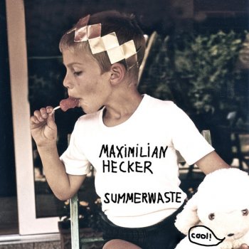 Maximilian Hecker Summerwaste (Youth Version)